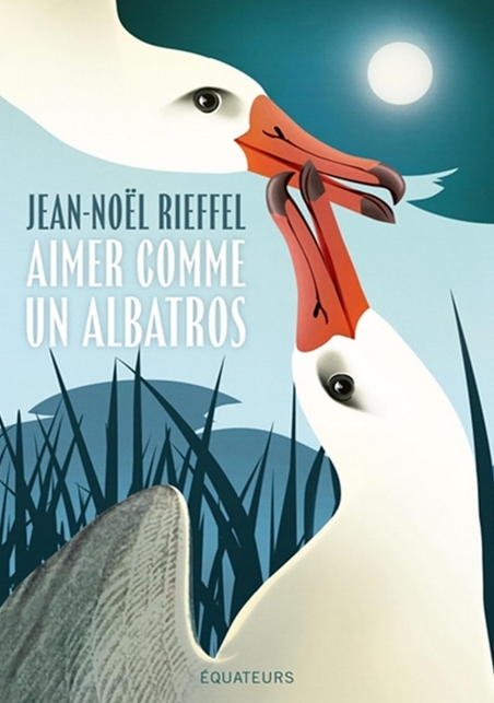 Couverture Aimer comme un albatros